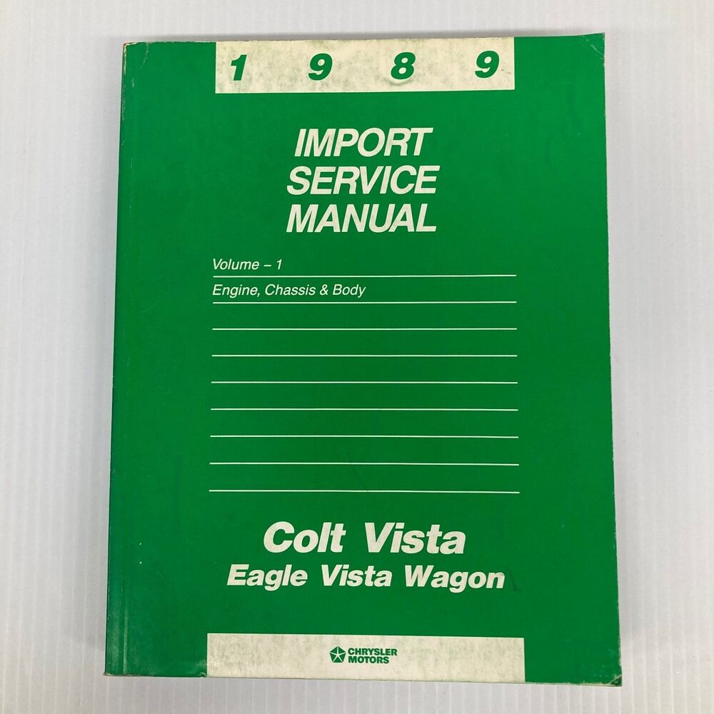 Colt Vista Eagle Vista Wagon Service Manual Chrysler 1989